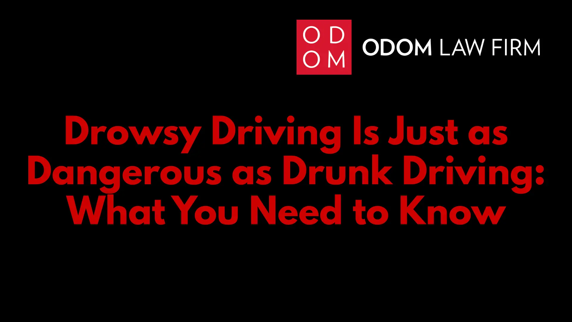 Drowsy Driving Is Just as Dangerous as Drunk Driving_ What You Need to Know